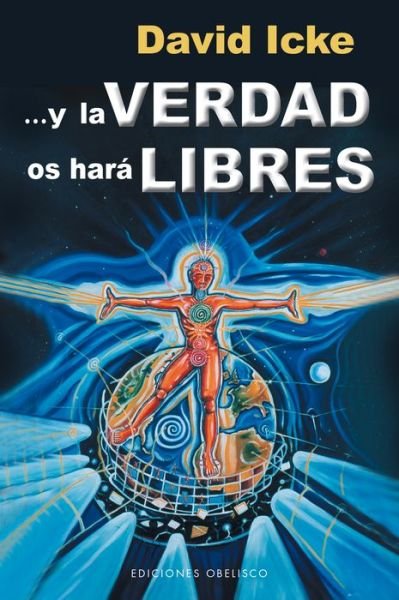 Cover for David Icke · Y La Verdad Os Hara Libres (Paperback Bog) [Spanish, 21 edition] (2013)