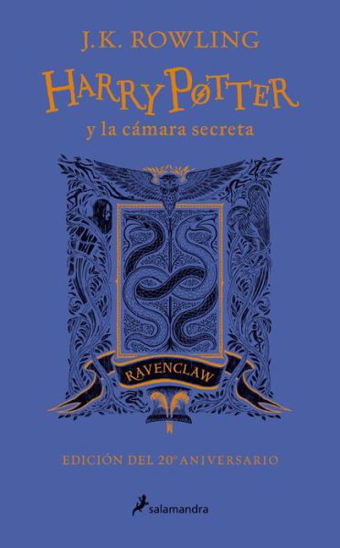 Cover for J.k. Rowling · Harry Potter y la Cámara Secreta. Edición Ravenclaw / Harry Potter and the Chamber of Secrets (Bok) (2019)