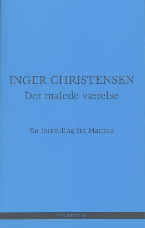 Cover for Inger Christensen · Det malede værelse (Heftet bok) [1. utgave] (2005)