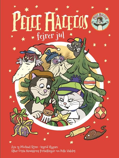 Julebøger: Pelle Haleløs fejrer jul - Åsa Rönn; Michael Rönn - Bøker - Gyldendal - 9788702206753 - 10. oktober 2016