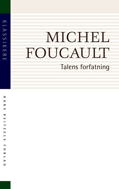 Klassikere: Talens forfatning - Michel Foucault - Bøger - Gyldendal - 9788702318753 - 8. december 2020