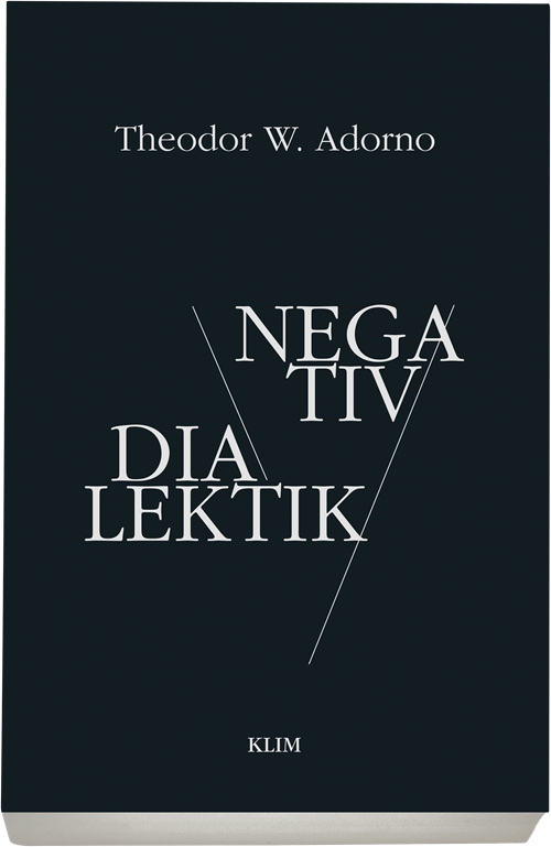 Cover for Theodor W. Adorno · Negativ dialektik (Sewn Spine Book) [1st edition] (2018)