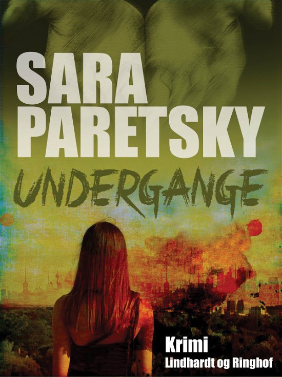 Cover for Sara Paretsky · Undergange (Sewn Spine Book) [2. wydanie] (2018)