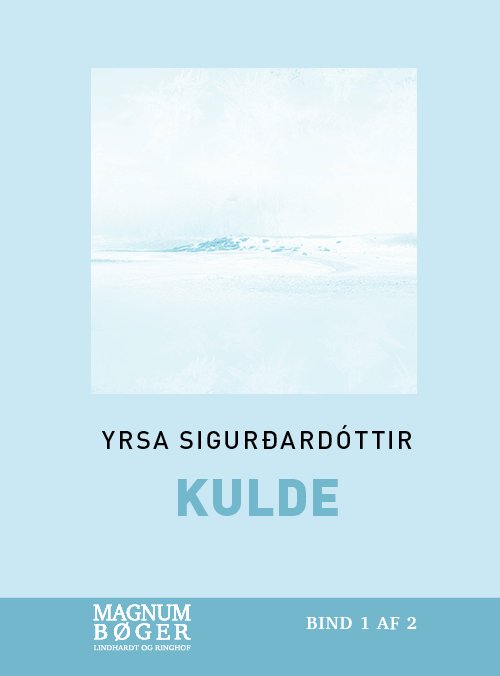 Cover for Yrsa Sigurdardottir · Kulde (Storskrift) (Inbunden Bok) [2:a utgåva] (2021)