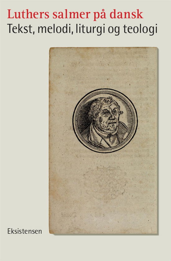 Cover for Jørgen Kjærgaard og Over Paulsen (red.) · Luthers salmer på dansk (Taschenbuch) [1. Ausgabe] (2017)
