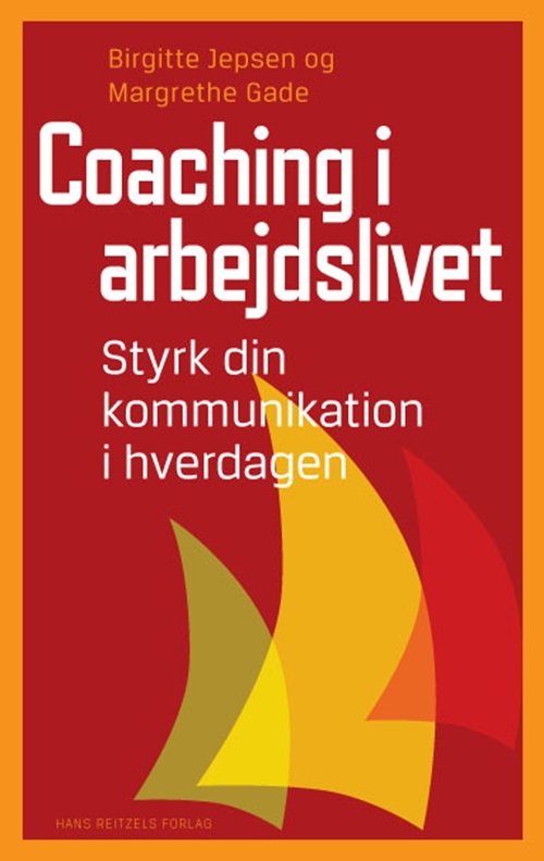 Cover for Birgitte Jepsen; Margrethe Gade · Coaching i arbejdslivet (Bok) [1. utgave] (2010)