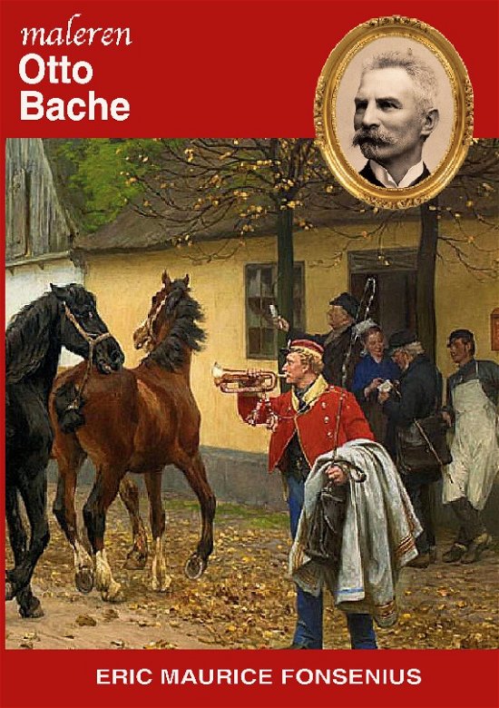 Cover for Eric Maurice Fonsenius · Otto Bache (Pocketbok) [1:a utgåva] (2022)