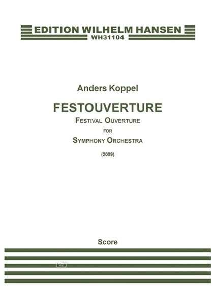 Cover for Anders Koppel · Anders Koppel: Festouverture for Symfoniorekster (Score) (Partituren) (2015)
