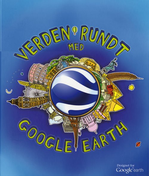 Cover for Clive Gifford · Verden rundt med google earth (Bound Book) [1.º edición] (2012)