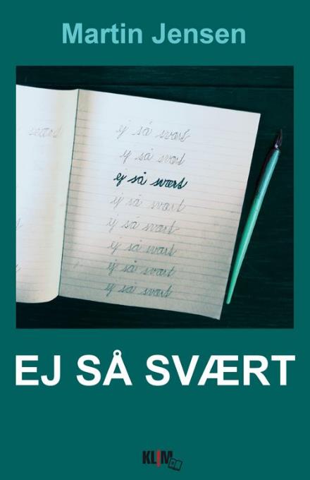 Ej så svært: Stor skrift - Martin Jensen - Livros - Klim Storskrift - 9788771293753 - 2016