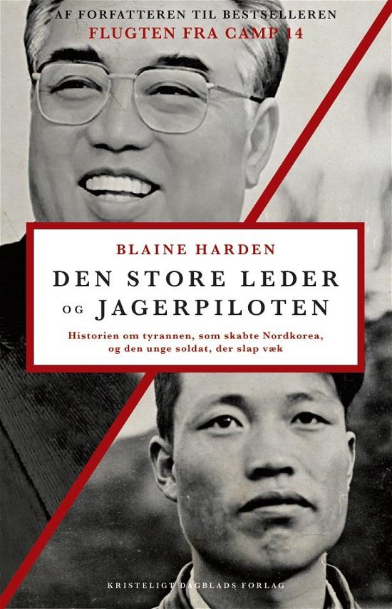 Cover for Blaine Harden · Den Store Leder og Jagerpiloten (Sewn Spine Book) (2016)