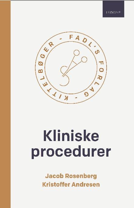Cover for Jacob Rosenberg &amp; Kim Andresen · Kliniske procedurer (Hardcover Book) [1st edition] (2017)