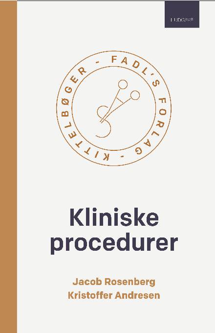 Kliniske procedurer - Jacob Rosenberg & Kim Andresen - Books - FADL's Forlag - 9788777499753 - August 11, 2017