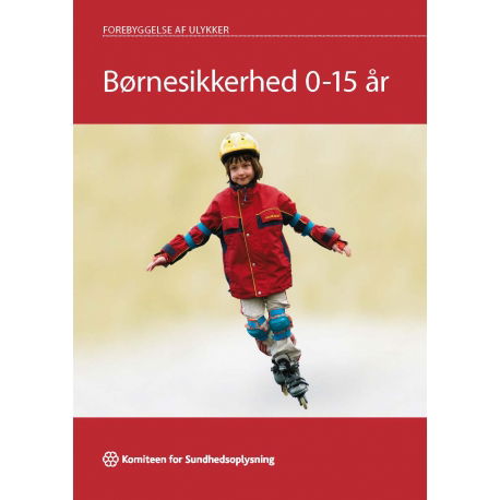 Børnesikkerhed 0-15 år - Birgitte Dansgaard - Livres - Komiteen for Sundhedsoplysning. i samarb - 9788793213753 - 3 janvier 2001