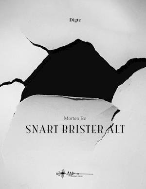 Cover for Morten Bo · Snart brister alt (Innbunden bok) [1. utgave] (2023)