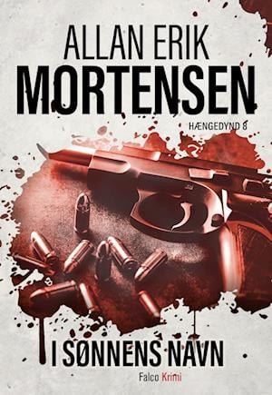 Cover for Allan Erik Mortensen · Hængedynd: I sønnens navn (Gebundesens Buch) [1. Ausgabe] (2023)