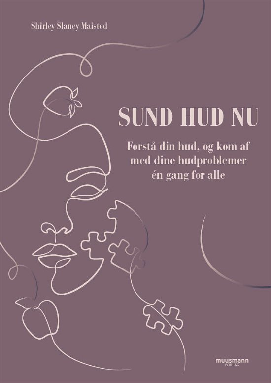 Cover for Shirley Slaney Maisted · Sund hud nu (Sewn Spine Book) [1st edition] (2023)
