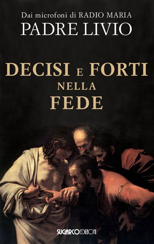 Cover for Livio Fanzaga · Decisi E Forti Nella Fede (Book)