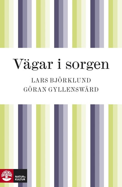 Cover for Göran Gyllenswärd · Vägar i sorgen (ePUB) (2011)