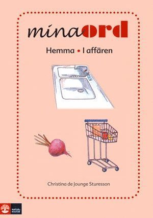 Cover for Christina De Jounge Sturesson · Mina ord: Mina ord. Hemmet, affären (Book) (2008)
