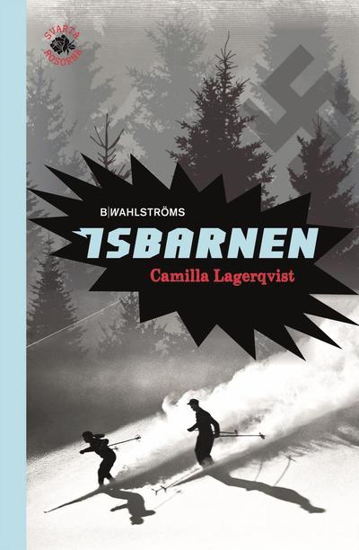 Cover for Camilla Lagerqvist · Svarta rosorna: Isbarnen (Map) (2015)