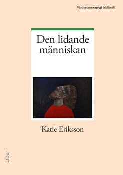 Cover for Katie Eriksson · Den lidande människan (Book) (2015)