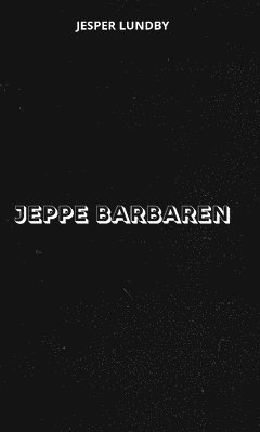 Cover for Jesper Lundby · Jeppe Barbaren (Hardcover Book) (2019)