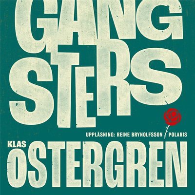 Cover for Klas Östergren · Gangsters (Hörbuch (MP3)) (2020)