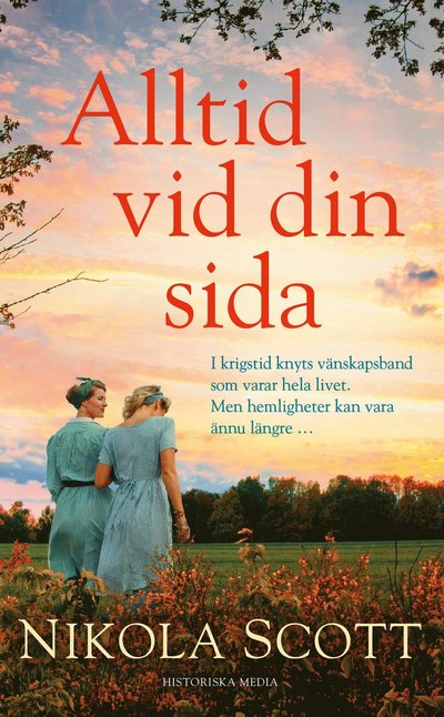 Alltid vid din sida - Nikola Scott - Books - Historiska Media - 9789180500753 - August 19, 2022