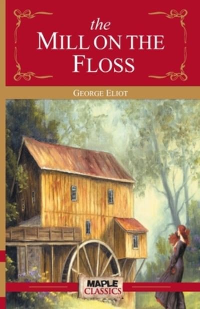 Cover for George Eliot · The Mill on the Floss (Paperback Book) (2014)