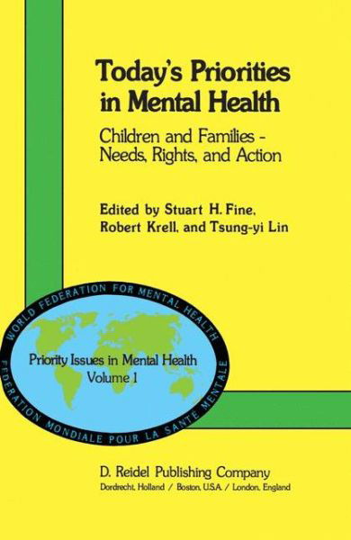 Cover for S H Fine · Today's Priorities in Mental Health: Children and Families - Needs, Rights and Action - Priority Issues in Mental Health (Taschenbuch) [Softcover Reprint of the Original 1st Ed. 1981 edition] (2011)