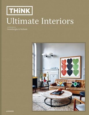 Piet Swimberghe · Think. Ultimate Interiors - Think (Gebundenes Buch) (2020)