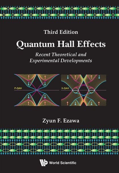 Cover for Ezawa, Zyun Francis (Tohoku Univ &amp; Riken, Japan) · Quantum Hall Effects: Recent Theoretical And Experimental Developments (3rd Edition) (Hardcover Book) [3 Revised edition] (2013)