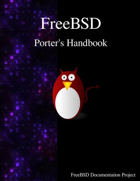 Cover for Freebsd Documentation Team · FreeBSD Porter's Handbook (Paperback Book) (2016)