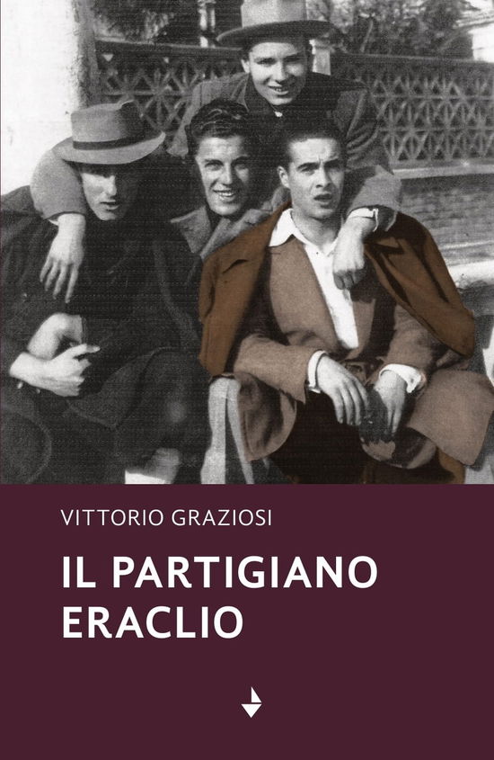 Cover for Vittorio Graziosi · Il Partigiano Eraclio (Book)