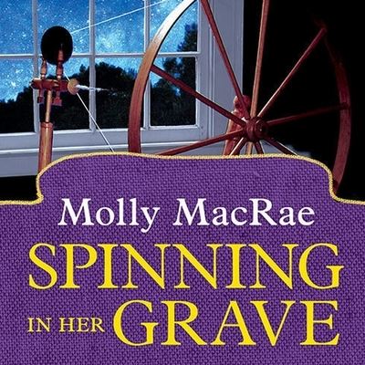 Cover for Molly MacRae · Spinning in Her Grave (CD) (2014)