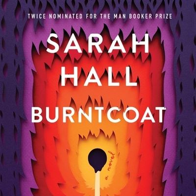 Burntcoat - Sarah Hall - Muzyka - HarperCollins - 9798200745753 - 2 listopada 2021