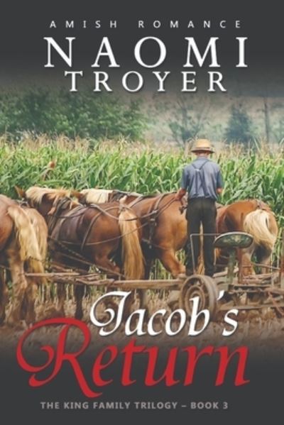 Cover for Naomi Troyer · Jacob's Return: The King Family Trilogy - Book 3 (Taschenbuch) (2022)