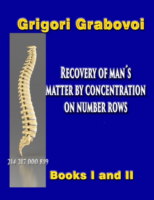 Cover for Grigori Grabovoi · Recovery of Man's Matter by Concentration on Number Rows: BOOK I and II (Paperback Bog) (2022)