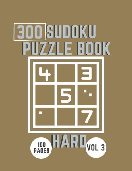 Cover for Oguz Author Taser · Hard Level Sudoku Book; 300 Puzzle With Solutions (Paperback Book) (2021)