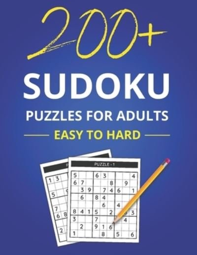 Cover for Jipoly · 200+ Sudoku Puzzles For Adults - Easy To Hard: Large-Print Sudoku Puzzle book For Adults &amp; Senior (Paperback Bog) [Large type / large print edition] (2021)
