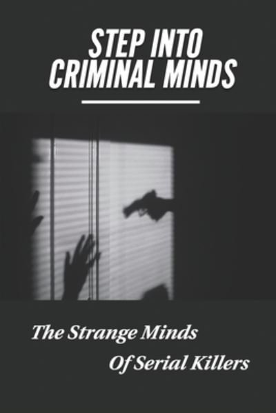 Cover for Pok Swart · Step Into Criminal Minds (Paperback Book) (2021)