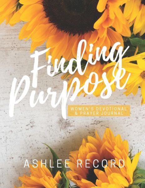 Cover for Ashlee Record · Finding Purpose (Paperback Book) (2020)