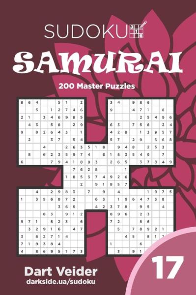 Sudoku Samurai - 200 Master Puzzles 9x9 (Volume 17) - Dart Veider - Books - Independently Published - 9798676470753 - August 18, 2020