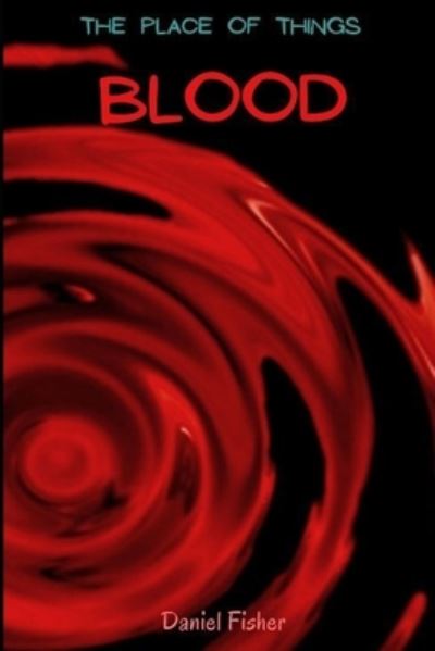 Cover for Daniel Fisher · Blood (Paperback Book) (2021)