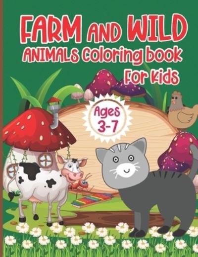 Cover for Future Coloring Cave · Animal Coloring Book for Kids Ages 3-7: A Funny Farm and Wild Animal Coloring Activity Book for Kids (Paperback Book) (2021)