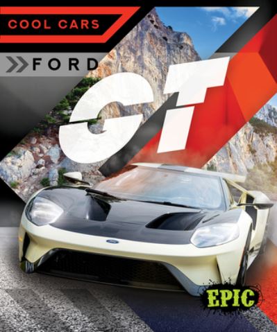 Cover for Kaitlyn Duling · Ford GT - Cool Cars (Hardcover Book) (2024)