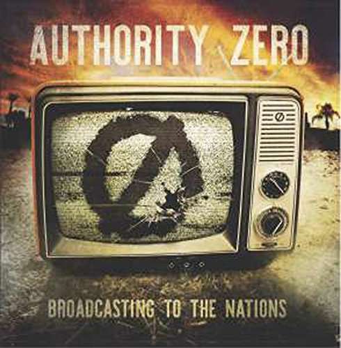 Cover for Authority Zero · Broadcasting to the Nation (LP) (2017)