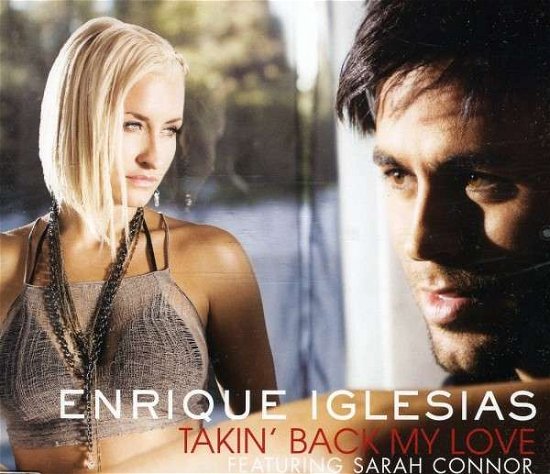 Takin' Back My Love - Enrique Iglesias - Música - INTES - 0602527004754 - 13 de março de 2009