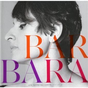 Une Femme Qui Chante (15eme Anniversaire) - Barbara - Musique - MERCURY - 0602527989754 - 5 novembre 2012